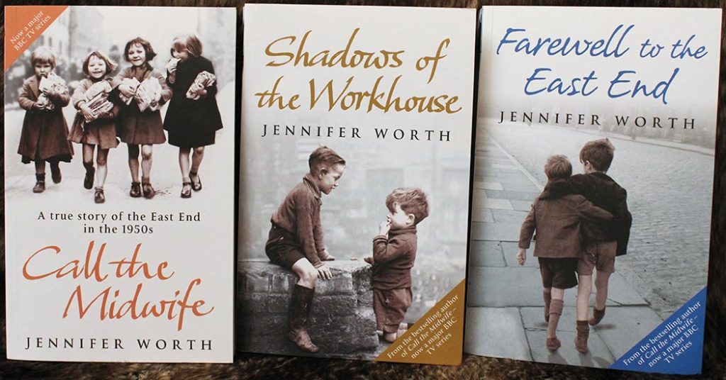 Books: Call the Midwife, Shadows of the Workhouse and Farewell to East End