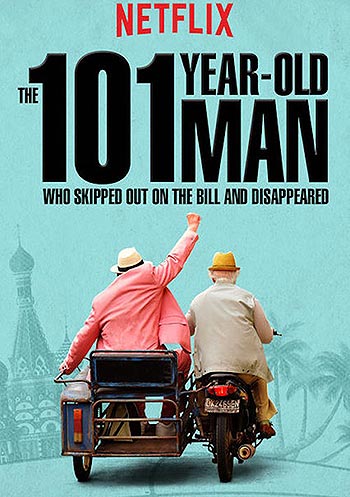 Poster for "The 101-Year-Old Man Who Skipped Out on the Bill and Disappeared"